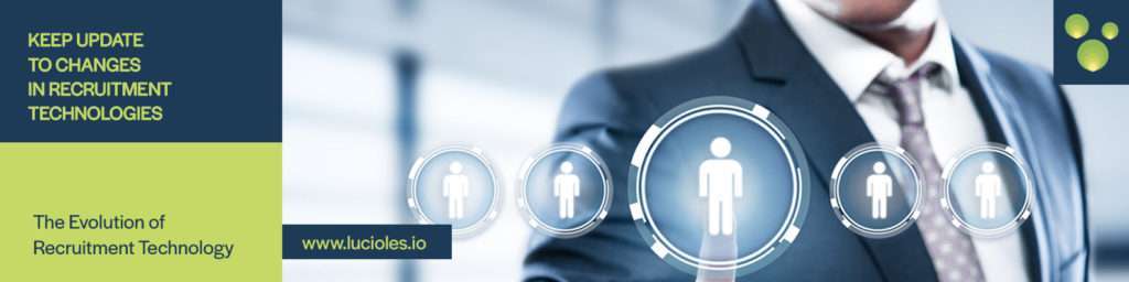 The Evolution of Recruitment Technology - Lucioles Website