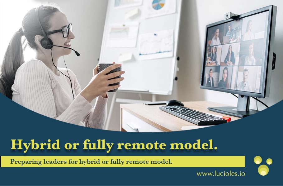 Hybrid or Fully Remote models