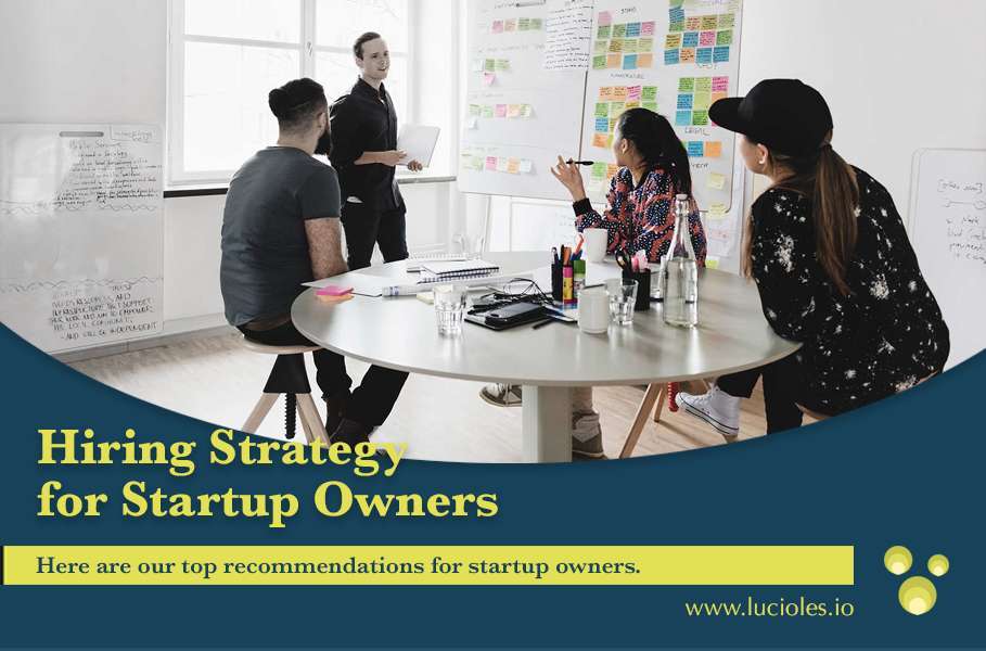 Hiring strategy for startup owners