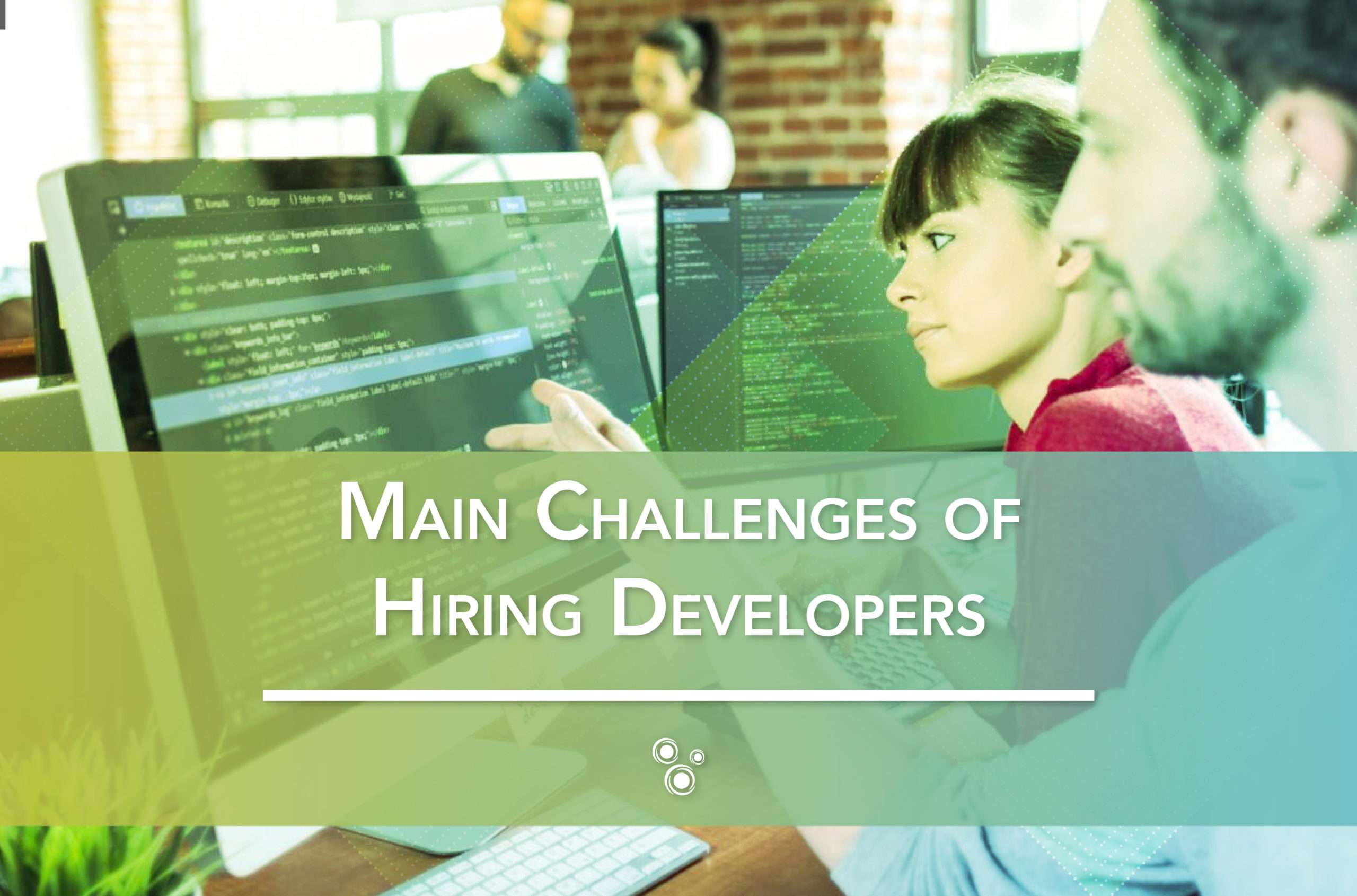 Main Challenges of Hiring Developers